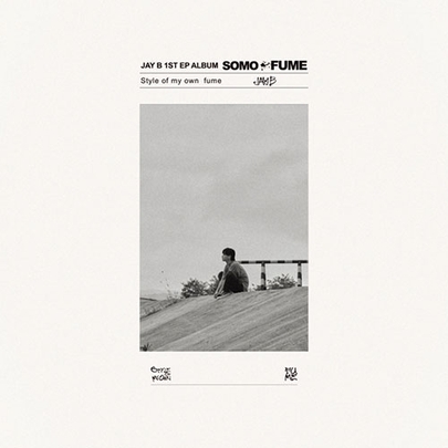 [K-POP] JAY B 1st EP - SOMO:FUME