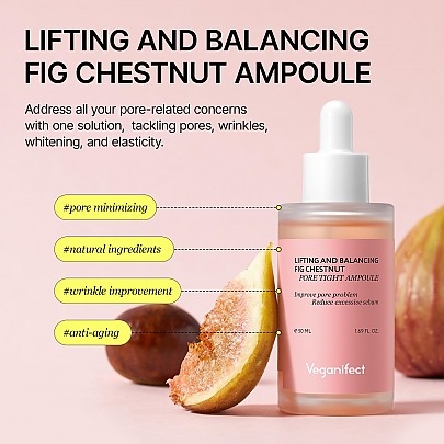 [Veganifect] Ампула для ухода за порами Lifting And Balancing Fig Chestnut Pore Tight Ampoule 50мл